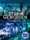 [Burning Magic 03] • Sturmgeworden